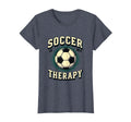 Soccer Is My Therapy Funny Soccer T-Shirt - Custom Art Print for Adults - T-Shirt, Sweatshirt, Hoodie