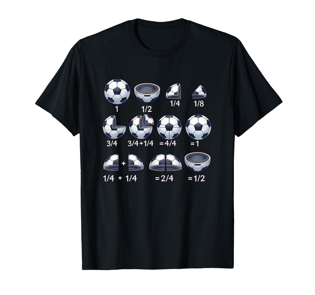 Soccer Ball Math Fraction Back To School T-Shirt - Trendy Graphic Unisex - T-Shirt, Sweatshirt, Hoodie
