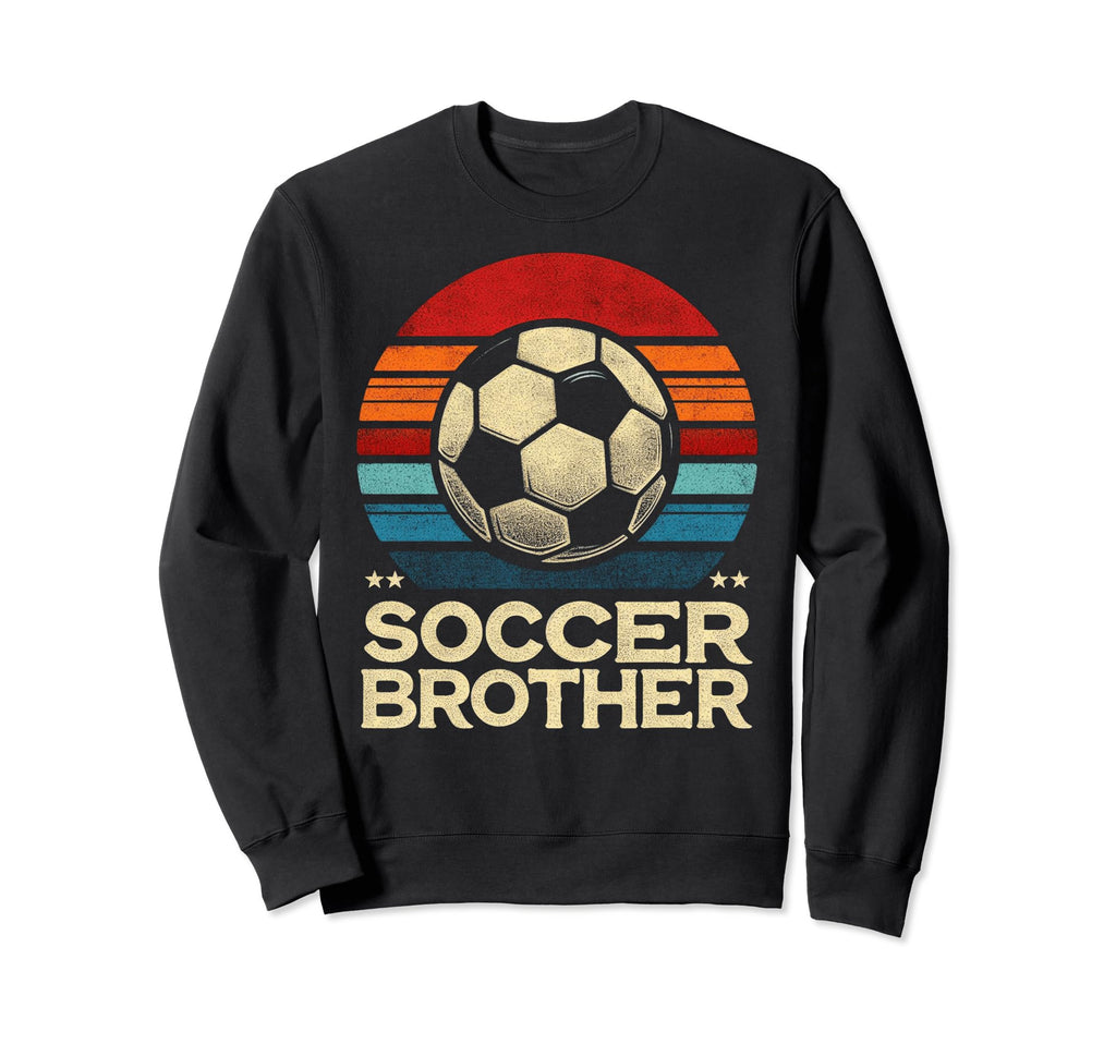Soccer Brother Family Matching Sweatshirt - Fun Novelty Design Men Women - T-Shirt, Sweatshirt, Hoodie