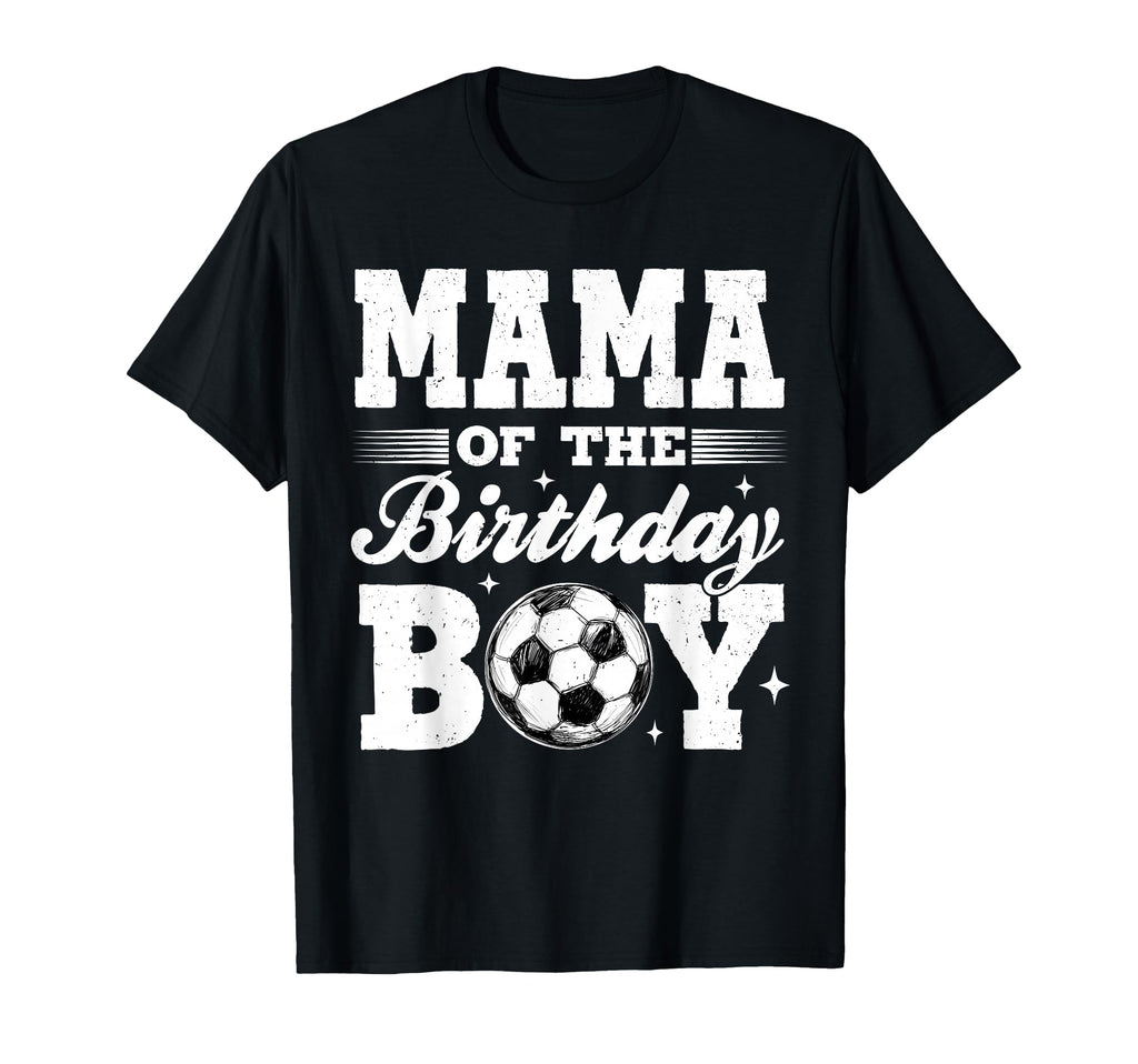 Mama Birthday Soccer Matching Family T-Shirt - Minimalist Print for Adults - T-Shirt, Sweatshirt, Hoodie