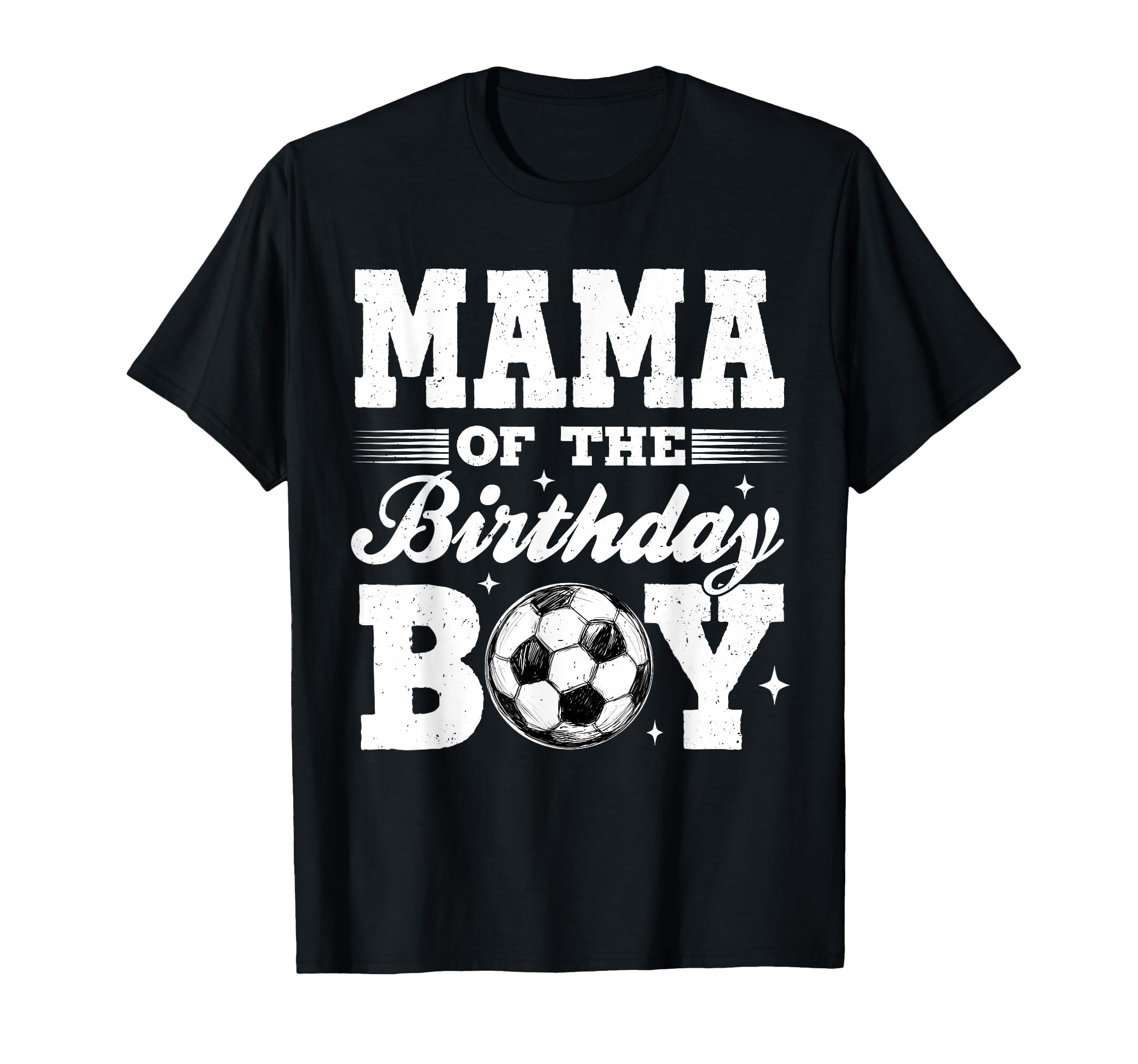 Mama Birthday Soccer Matching Family T-Shirt - Minimalist Print for Adults - T-Shirt, Sweatshirt, Hoodie