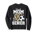 Senior Mom Class 2026 Soccer Graduation Sweatshirt - Trendy Graphic Unisex - T-Shirt, Sweatshirt, Hoodie