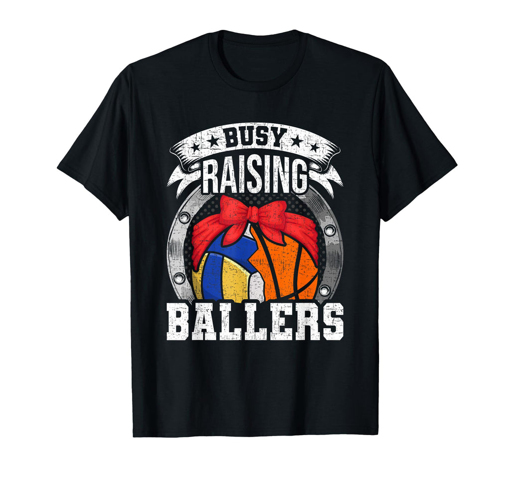 Busy Raising Ballers Volleyball T-Shirt - Casual Everyday Wear for Adults - T-Shirt, Sweatshirt, Hoodie