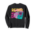 Never Dies Gaming Console Arcade Sweatshirt - Minimalist Print Men Women - T-Shirt, Sweatshirt, Hoodie