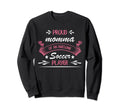 Proud Momma Awesome Soccer Player Sweatshirt - Novelty Apparel Men Women - T-Shirt, Sweatshirt, Hoodie
