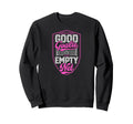 Behind Every Good Goalie Is Empty Sweatshirt - Streetwear Style Men Women - T-Shirt, Sweatshirt, Hoodie