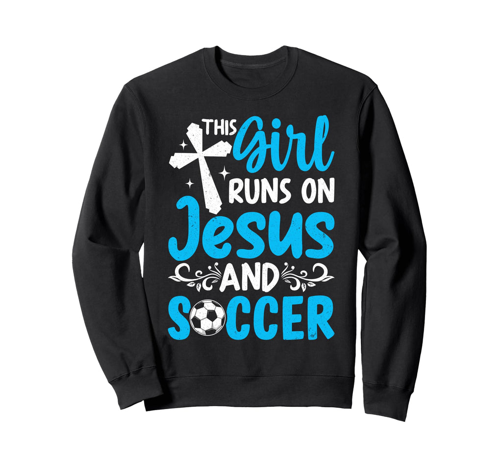 This Runs Jesus And Soccer Faith Sports Hoodie - Trendy Graphic Unisex - T-Shirt, Sweatshirt, Hoodie