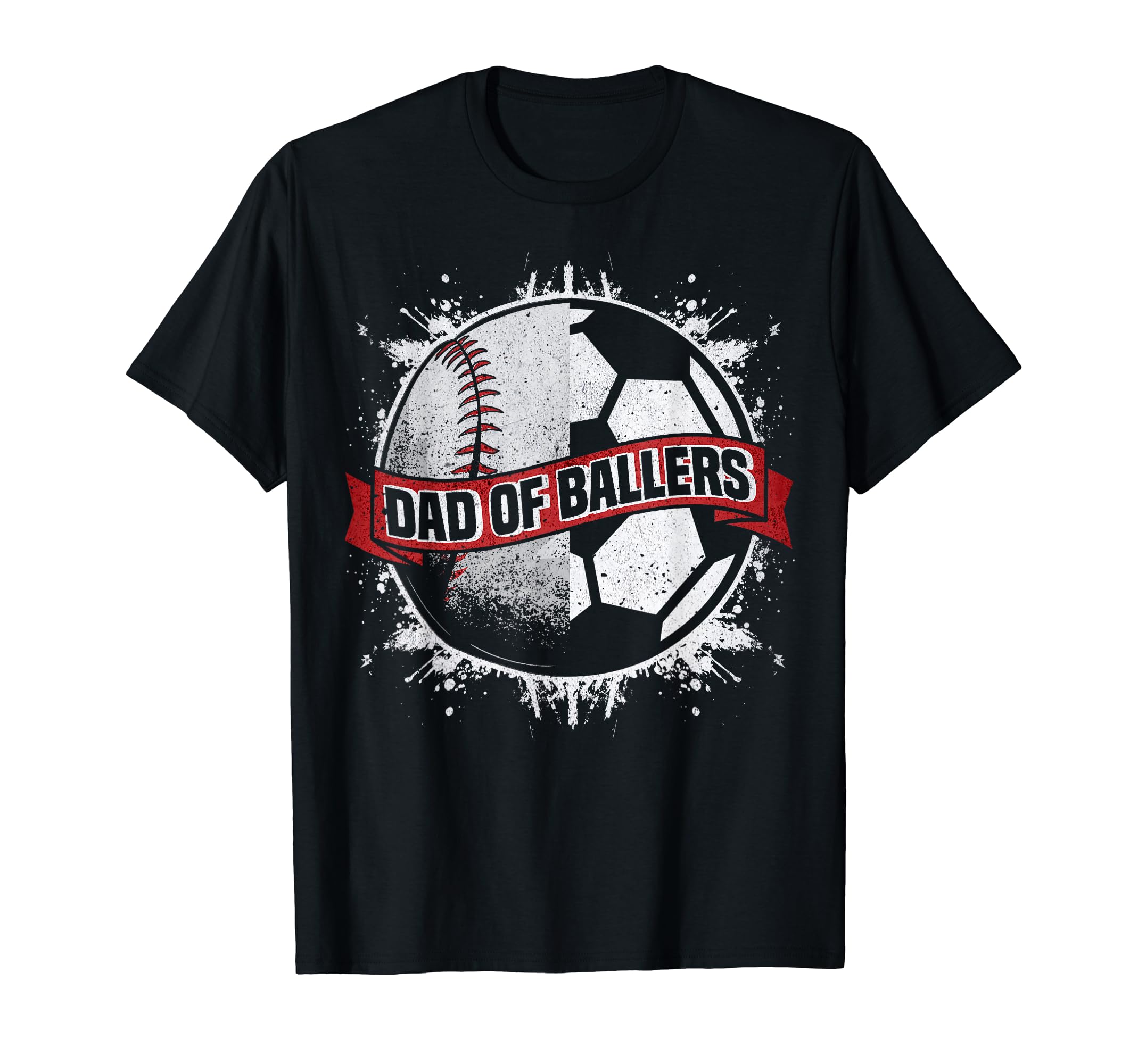 Mens Dad Both Baseball Soccer Dad Ballers T-Shirt - Novelty Apparel Unisex - T-Shirt, Sweatshirt, Hoodie
