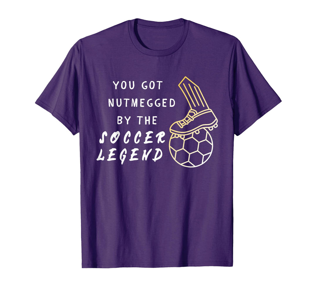 You Got Nutmegged Soccer Legend T-Shirt - Minimalist Print Unisex - T-Shirt, Sweatshirt, Hoodie