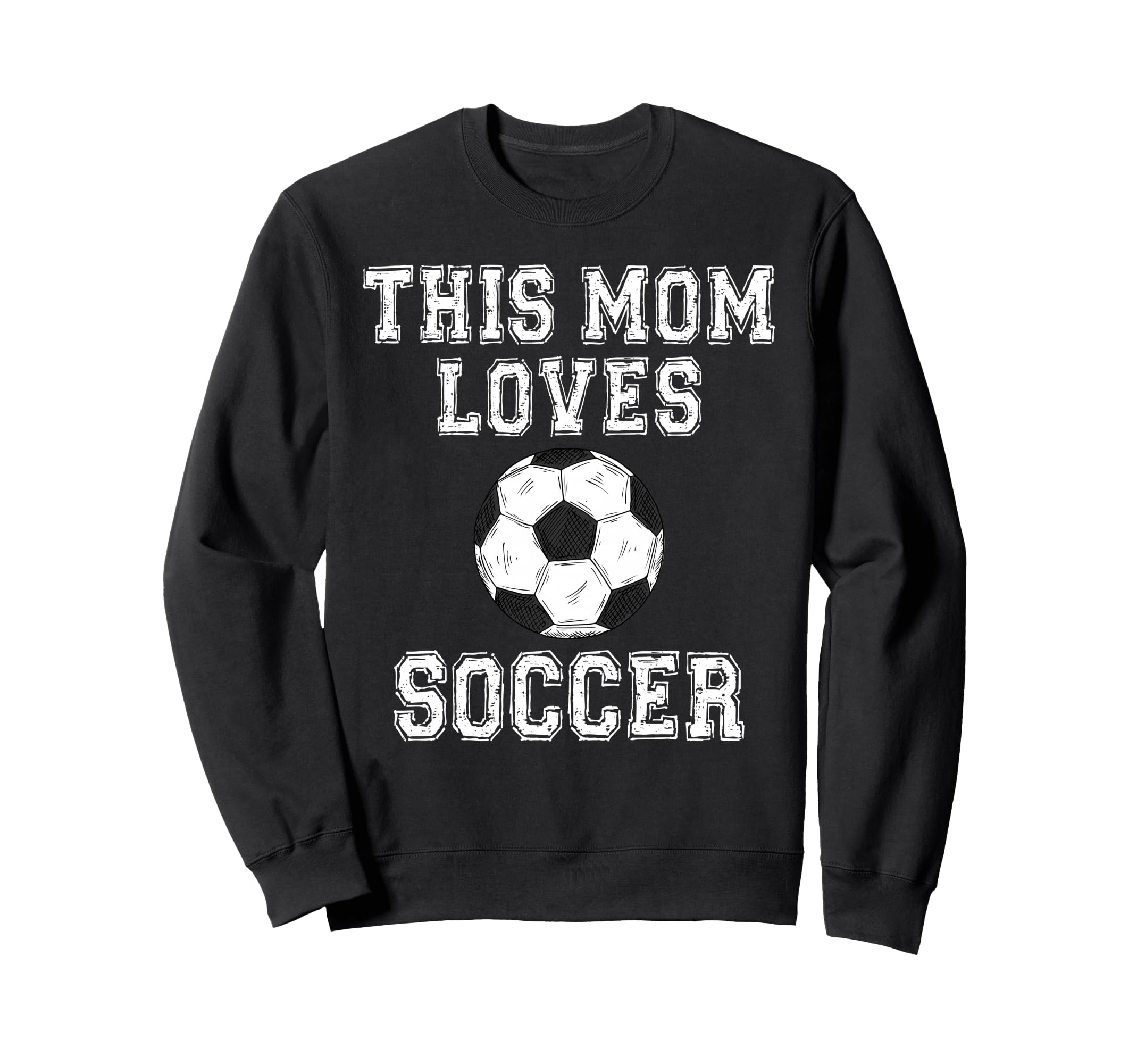 This Mom Loves Soccer Game Day Sports Sweatshirt - Trendy Graphic Unisex - T-Shirt, Sweatshirt, Hoodie