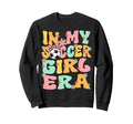 My Soccer Era Groovy Soccer Soccer Sweatshirt - Novelty Apparel Men Women - T-Shirt, Sweatshirt, Hoodie