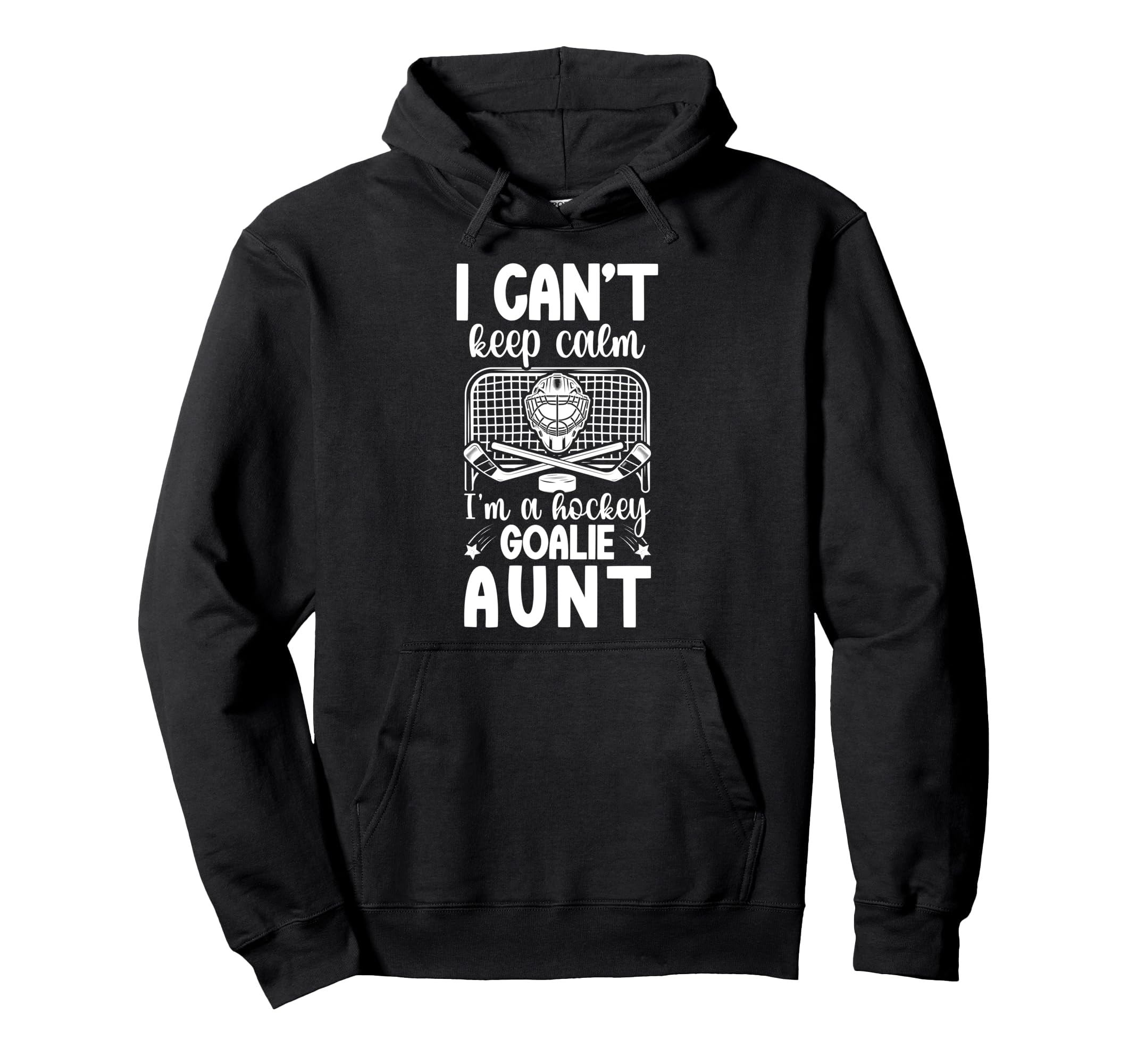 Im Hockey Goalie Aunt Ice Hockey Hoodie - Aesthetic Graphic for Adults - T-Shirt, Sweatshirt, Hoodie