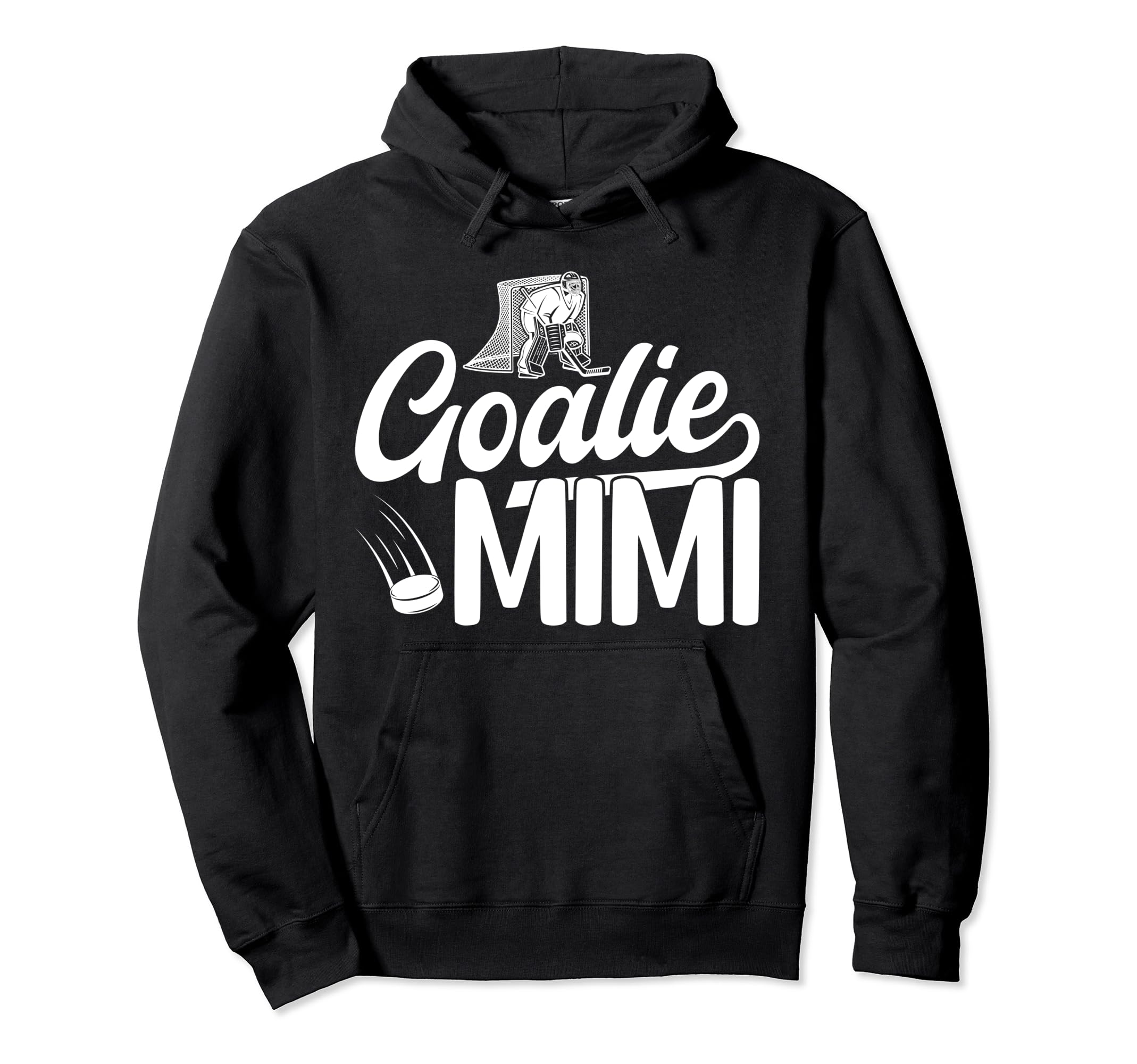 Ice Hockey Goalie Mimi Ice Hockey Hoodie - Fun Novelty Design Men Women - T-Shirt, Sweatshirt, Hoodie