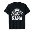 Soccer Nana Family Matching Soccer Grandma T-Shirt - Trendy Graphic Unisex - T-Shirt, Sweatshirt, Hoodie