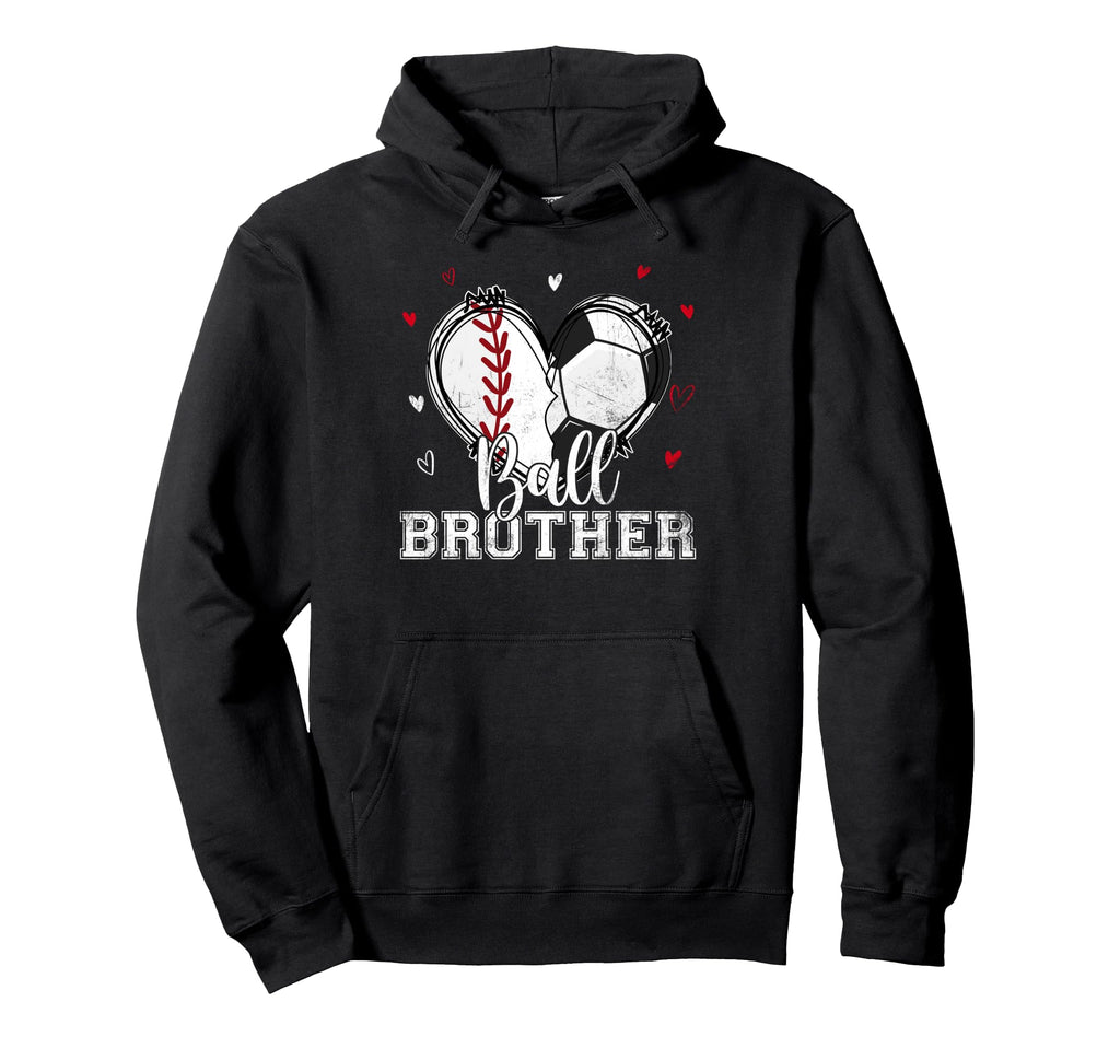 Ball Brother Baseball Soccer Heart Hoodie - Casual Everyday Wear Unisex - T-Shirt, Sweatshirt, Hoodie