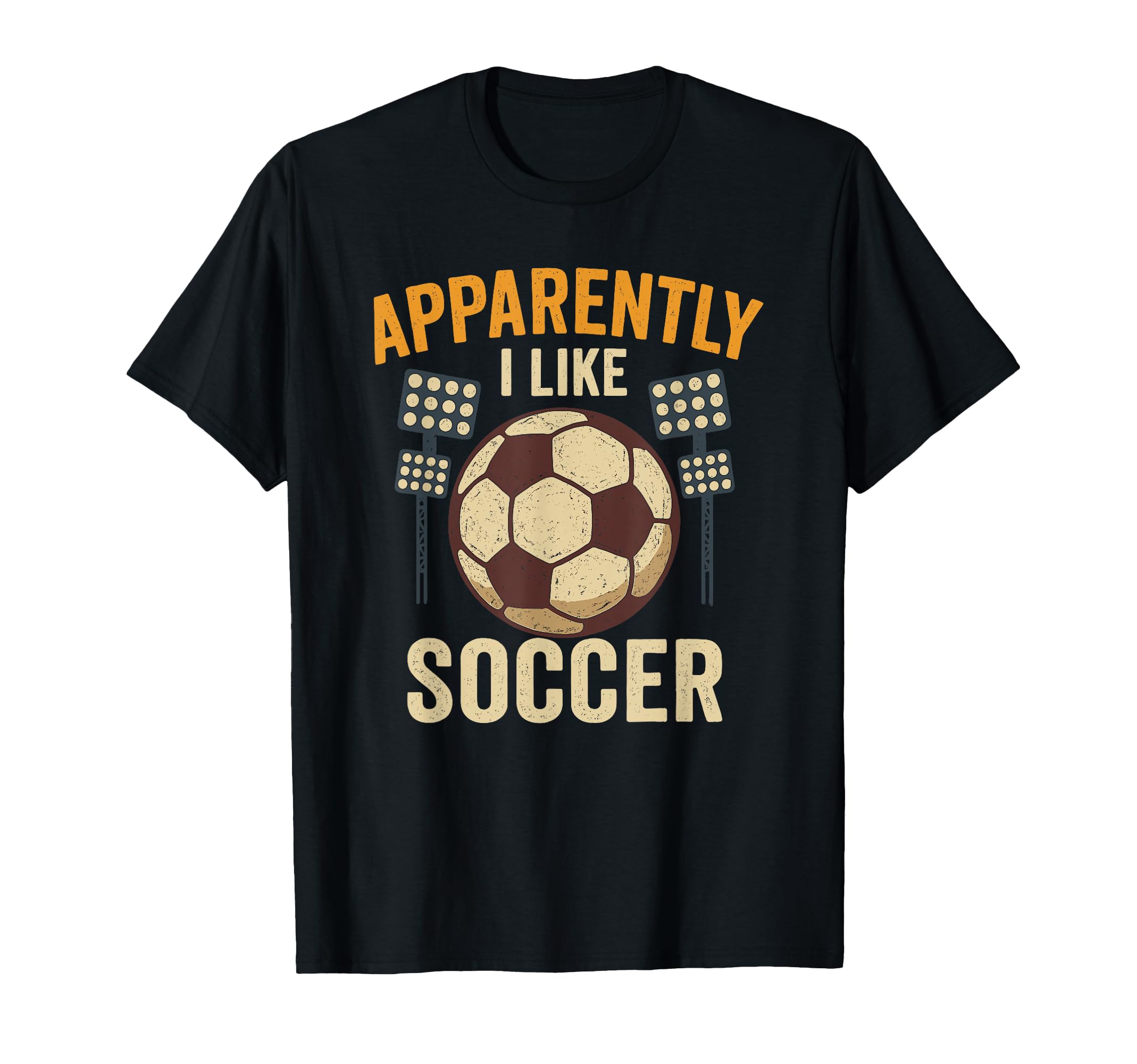 Apparently I Like Soccer Funny Soccer T-Shirt - Graphic Print Men Women - T-Shirt, Sweatshirt, Hoodie