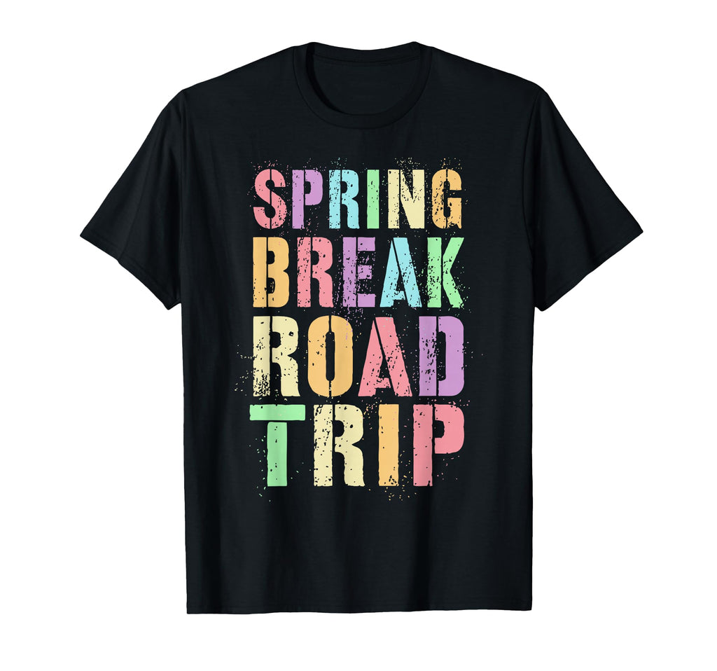 Spring Break Road Trip Vacation Holiday T-Shirt - Minimalist Print Unisex - T-Shirt, Sweatshirt, Hoodie