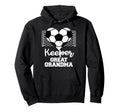Keeper Great Grandma Funny Soccer Hoodie - Streetwear Style Men Women - T-Shirt, Sweatshirt, Hoodie