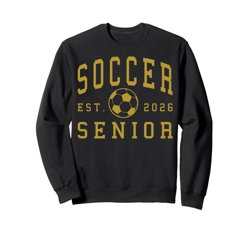 Soccer Senior Night Soccer Senior 2026 Sweatshirt - Unique Graphic Unisex - T-Shirt, Sweatshirt, Hoodie