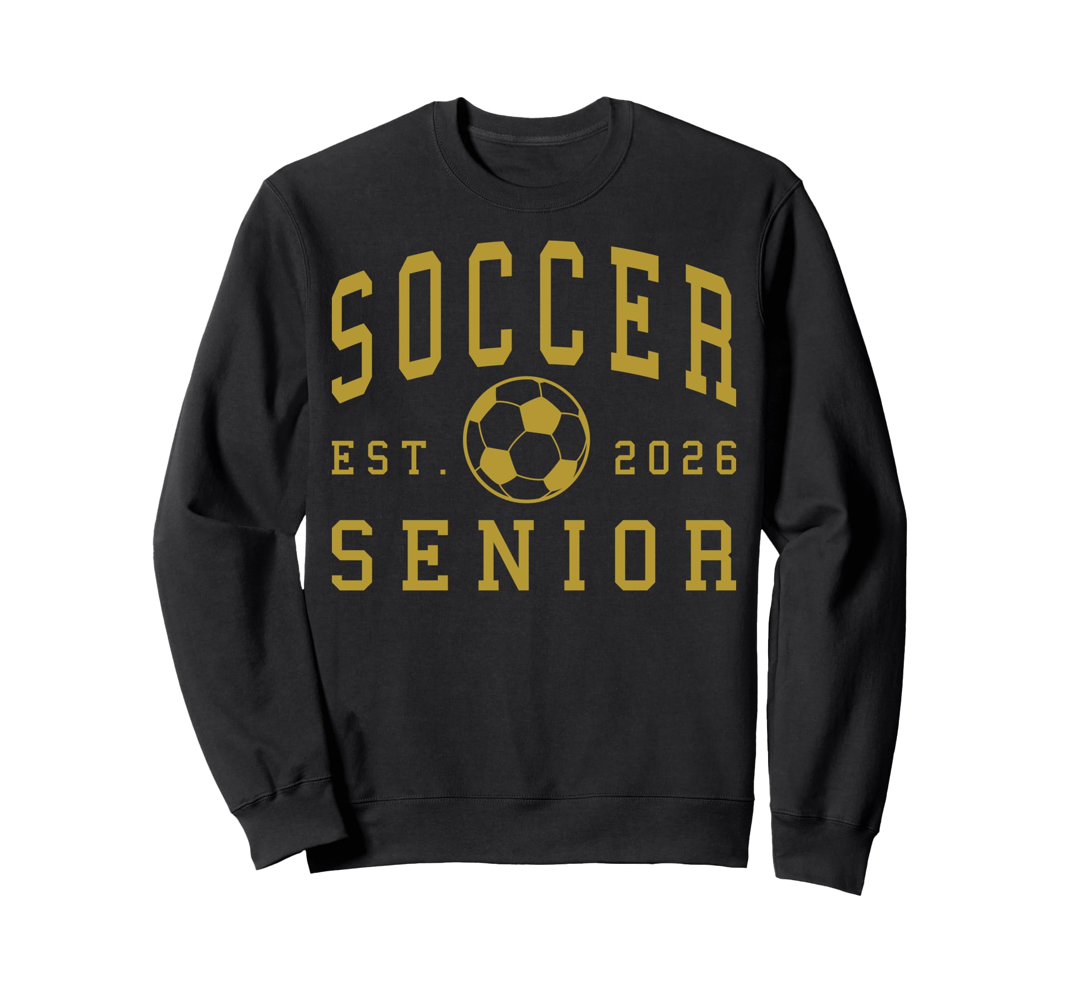 Soccer Senior Night Soccer Senior 2026 Sweatshirt - Unique Graphic Unisex - T-Shirt, Sweatshirt, Hoodie