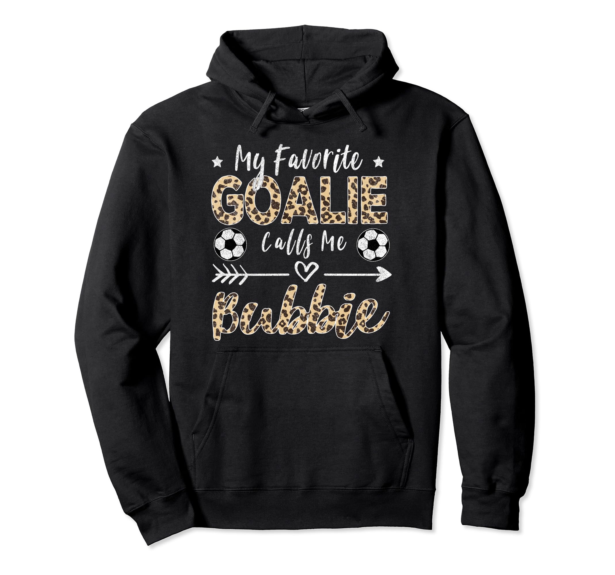 My Favorite Goalie Calls Me Bubbie Hoodie - Custom Art Print Unisex - T-Shirt, Sweatshirt, Hoodie