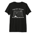 Your Feet Are Fast But My Hands T-Shirt - Casual Everyday Wear for Adults - T-Shirt, Sweatshirt, Hoodie