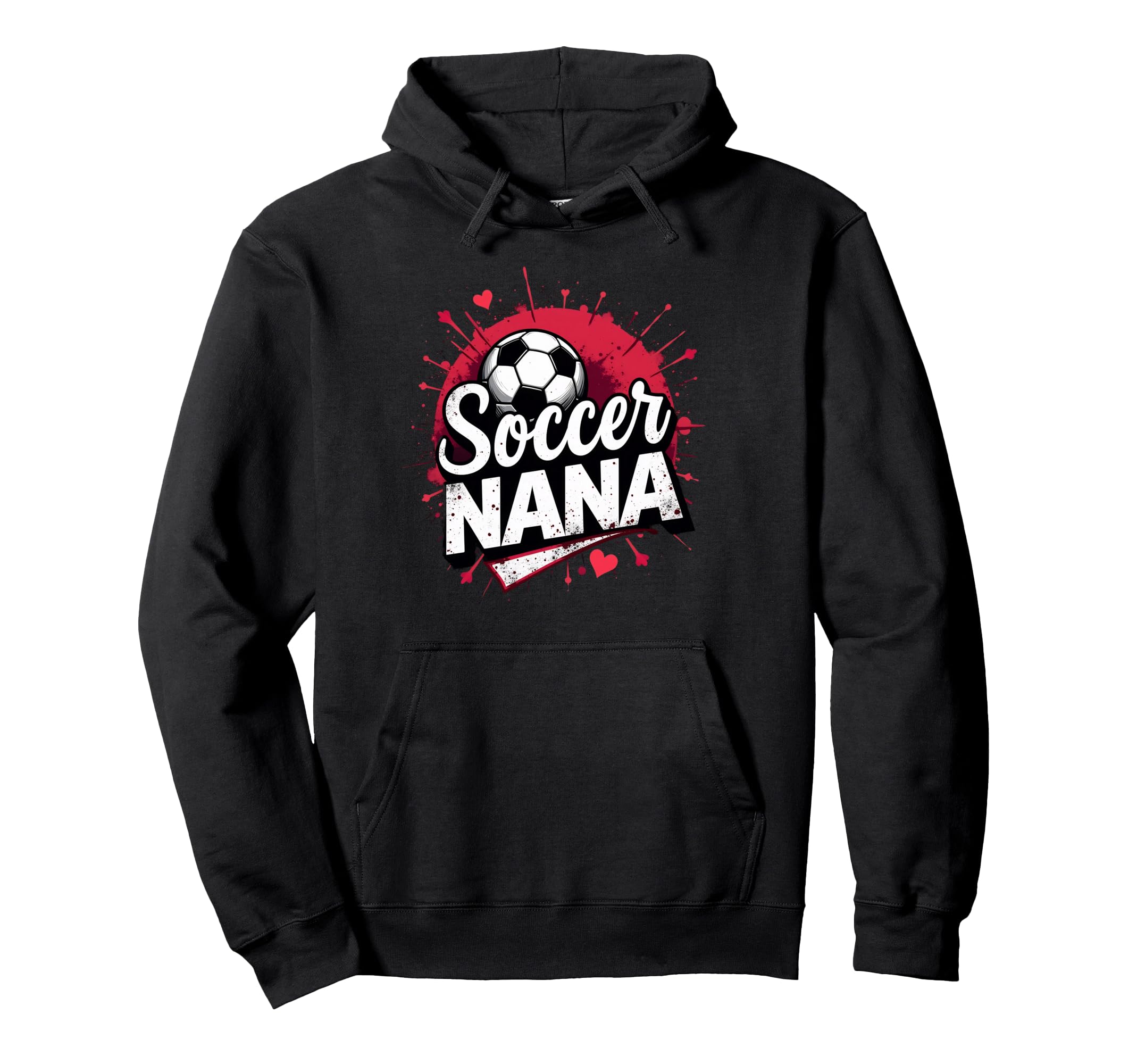 Proud Soccer Nana Funny Grandma Lover Hoodie - Casual Everyday Wear Unisex - T-Shirt, Sweatshirt, Hoodie