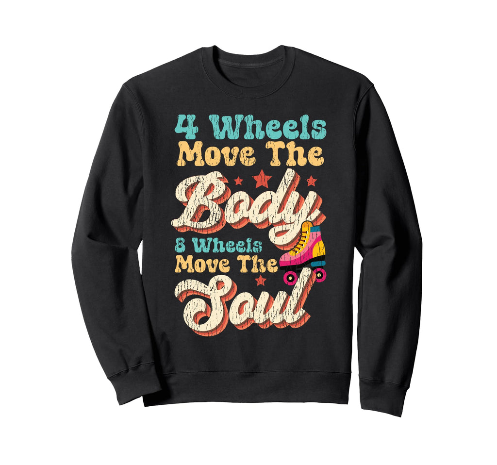 Roller Skating Skate 1970S 4 Wheels Move Sweatshirt - Graphic Print Unisex - T-Shirt, Sweatshirt, Hoodie