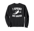 He Saves Soccer Goalkeeper Sweatshirt - Casual Everyday Wear for Adults - T-Shirt, Sweatshirt, Hoodie