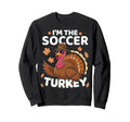 Thanksgiving Im Soccer Turkey Family Sweatshirt - Custom Art Print Unisex - T-Shirt, Sweatshirt, Hoodie