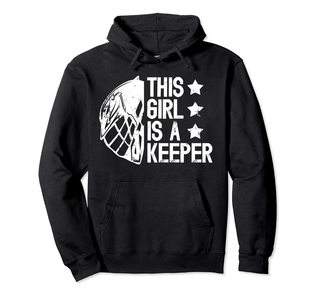 This Is Lacrosse Keeper Female Hoodie - Novelty Apparel for Adults - T-Shirt, Sweatshirt, Hoodie
