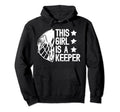 This Is Lacrosse Keeper Female Hoodie - Novelty Apparel for Adults - T-Shirt, Sweatshirt, Hoodie