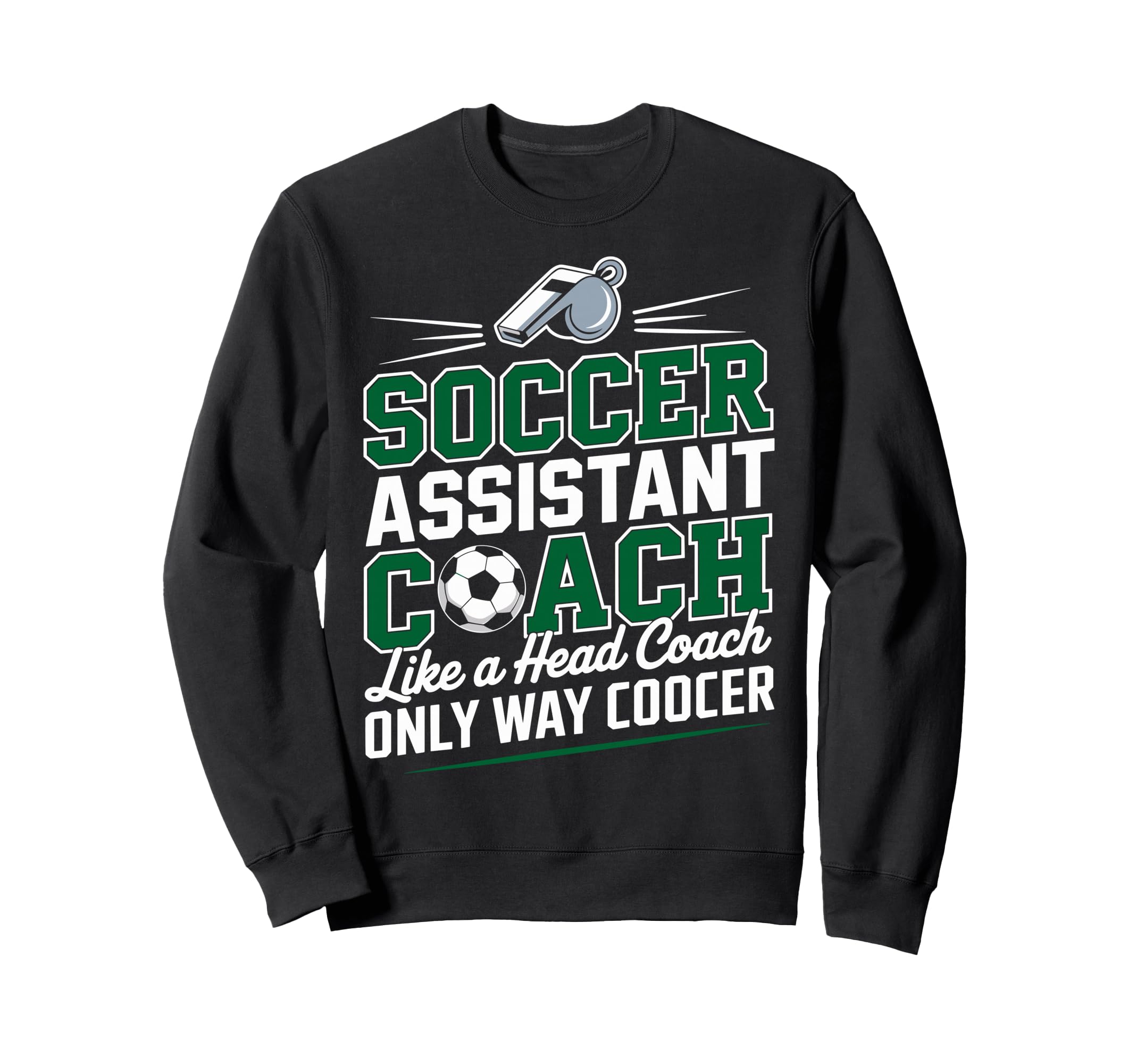 Soccer Assistant Coach Like Head Sweatshirt - Aesthetic Graphic Men Women - T-Shirt, Sweatshirt, Hoodie