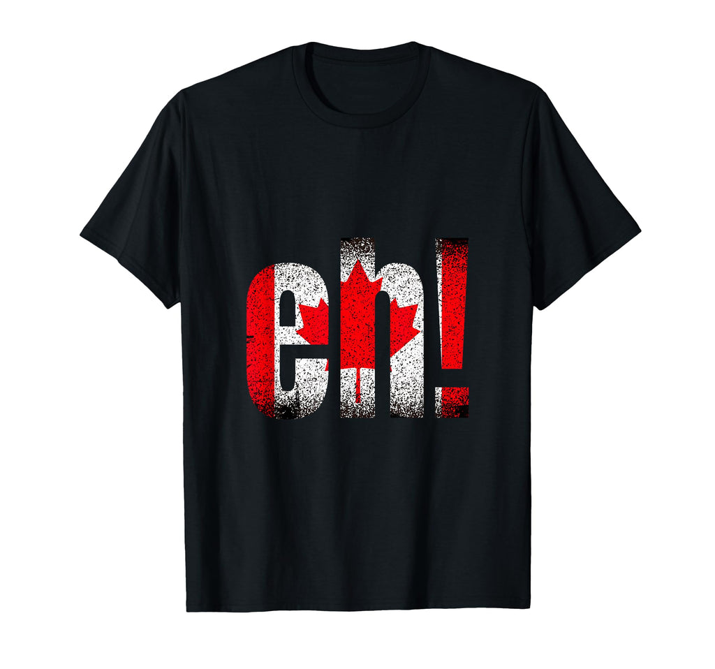 Canadian Eh Distressed Maple Leaf Flag T-Shirt - Trendy Graphic Men Women - T-Shirt, Sweatshirt, Hoodie