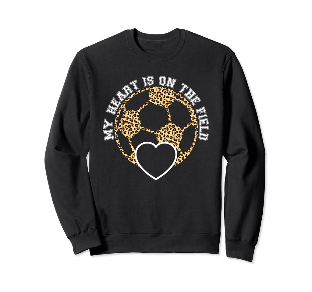 My Heart Is That Field Soccer Sweatshirt - Aesthetic Graphic for Adults - T-Shirt, Sweatshirt, Hoodie