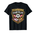 Teamwork Is Our Game Plan Team Soccer T-Shirt - Graphic Print Unisex - T-Shirt, Sweatshirt, Hoodie