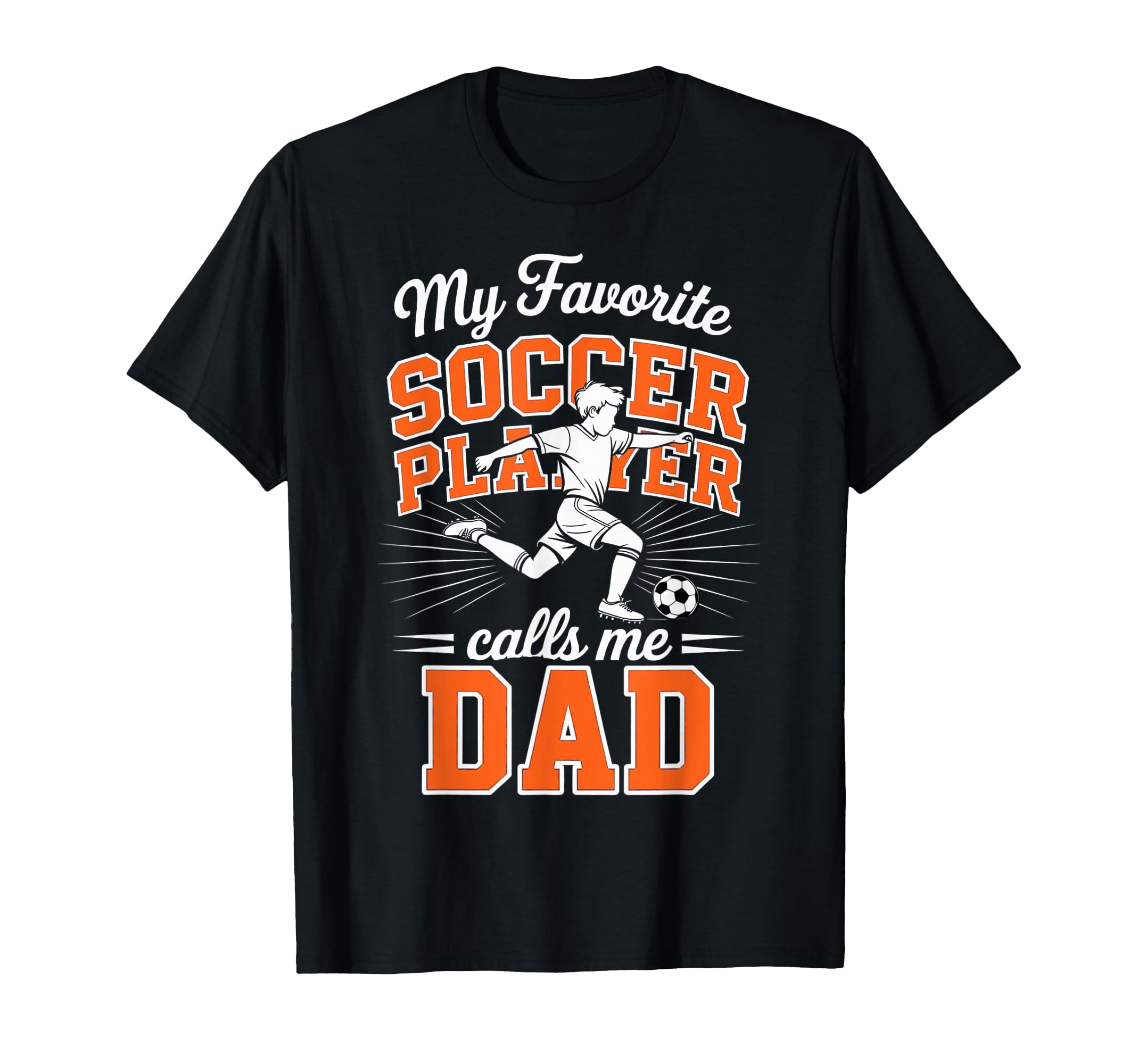 Soccer My Favorite Soccer Player T-Shirt - Minimalist Print for Adults - T-Shirt, Sweatshirt, Hoodie