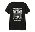 Proud Soccer Goalie Mama Soccer T-Shirt - Casual Everyday Wear for Adults - T-Shirt, Sweatshirt, Hoodie