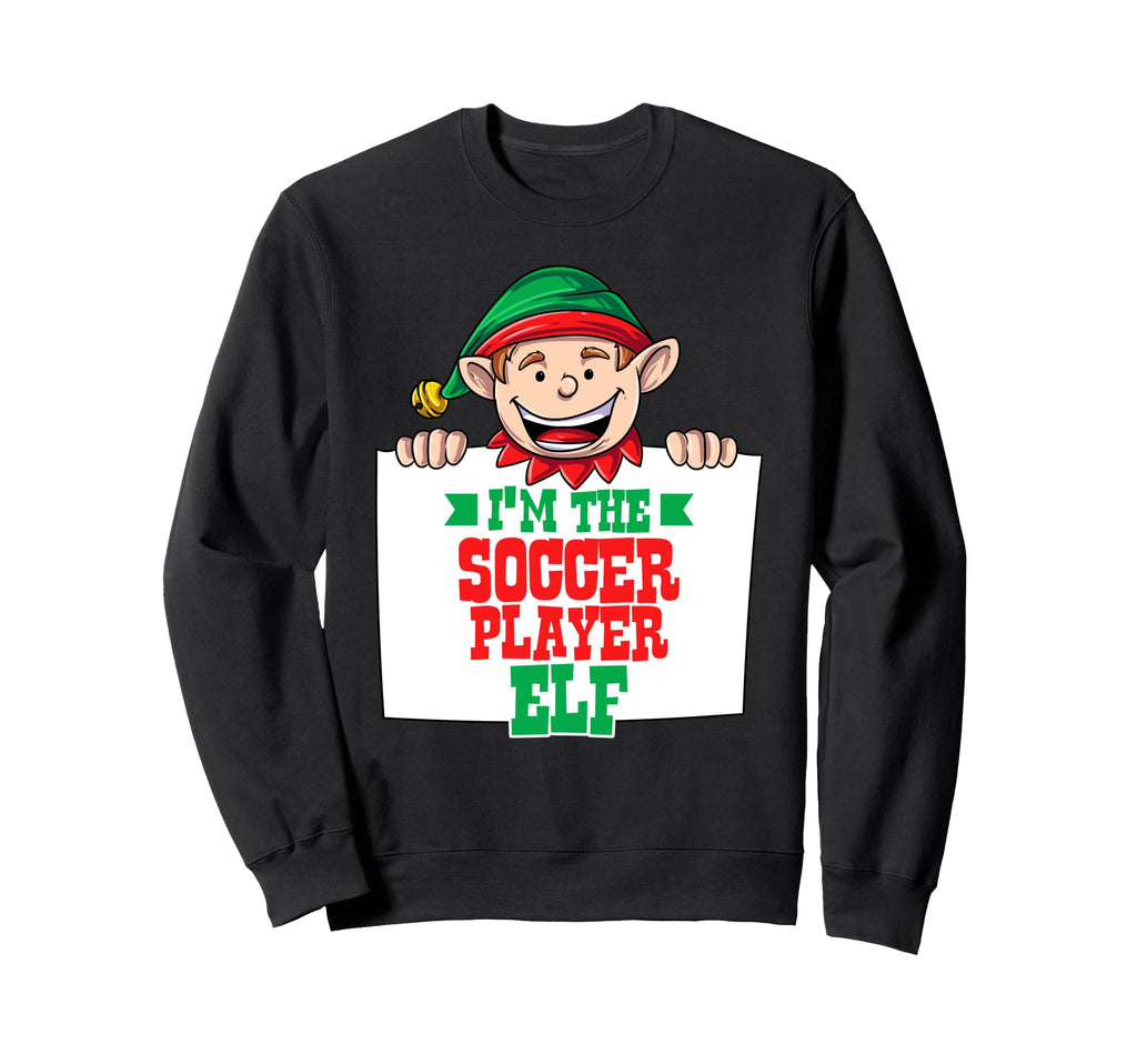 Im Soccer Player Elf Male Elf Sweatshirt - Unique Graphic for Adults - T-Shirt, Sweatshirt, Hoodie