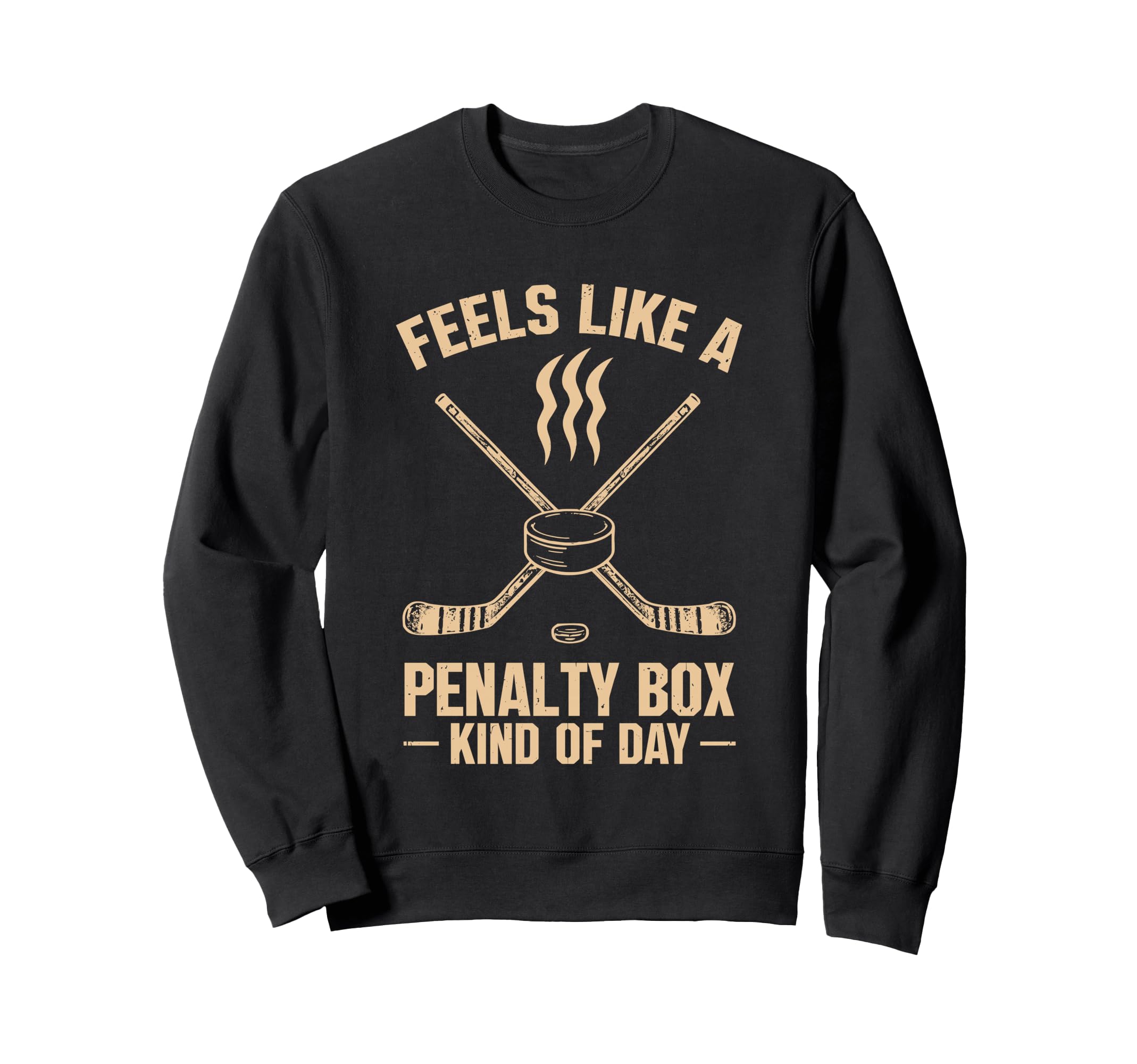 Feels Like Penalty Box Kind Day Sweatshirt - Aesthetic Graphic Men Women - T-Shirt, Sweatshirt, Hoodie