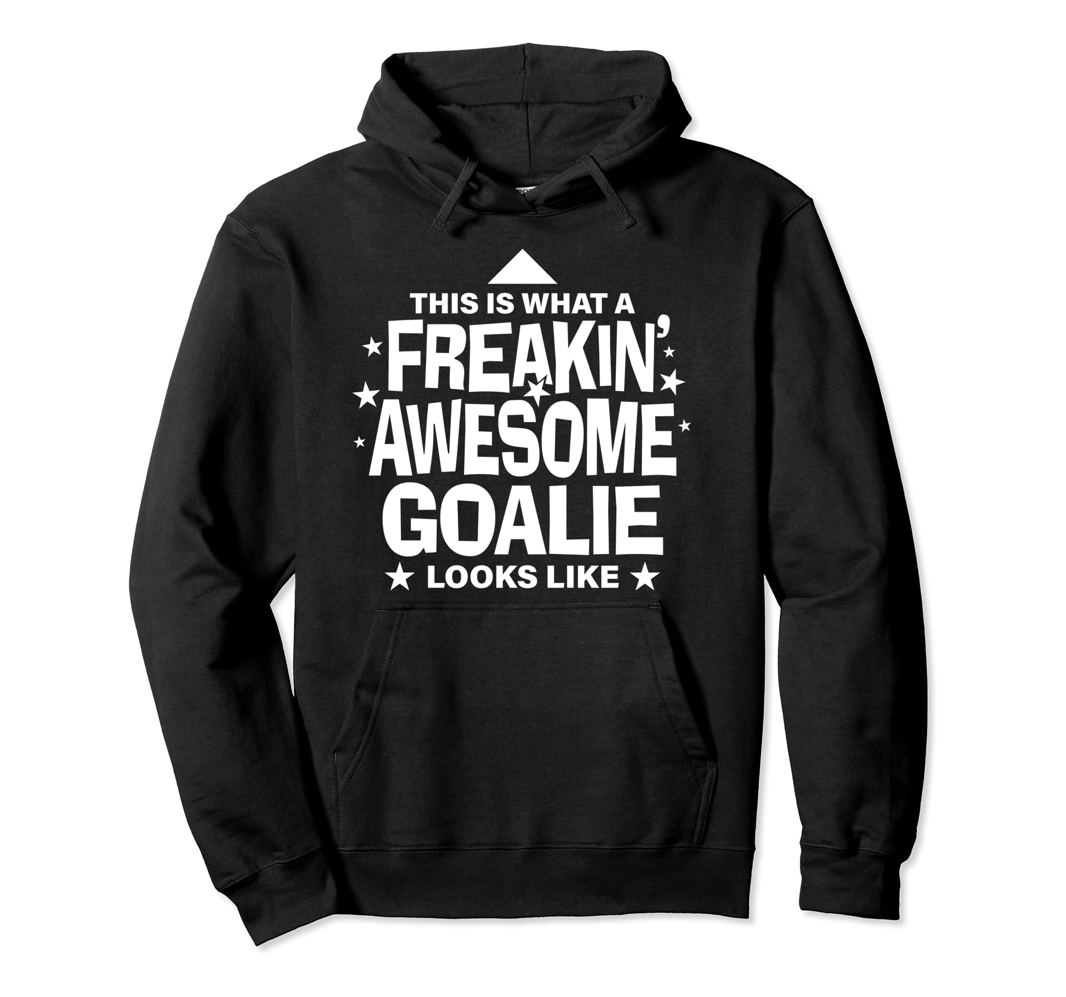 Freakin Awesome Goalie Funny Soccer Hoodie - Novelty Apparel for Adults - T-Shirt, Sweatshirt, Hoodie