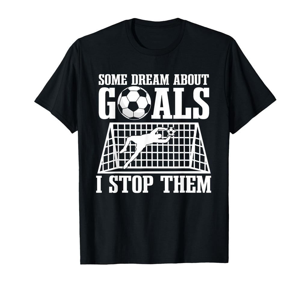 Goalie Soccer Player Goalkeeper Team T-Shirt - Unique Graphic Unisex - T-Shirt, Sweatshirt, Hoodie