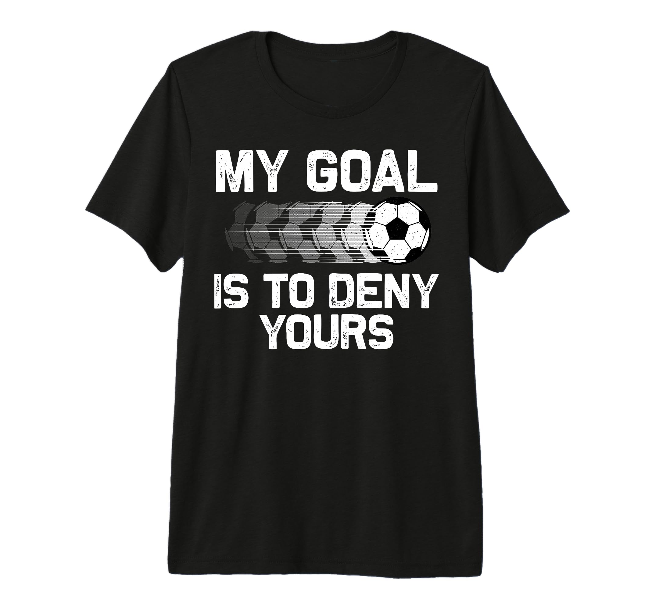 Soccer Goalie Soccer Player T-Shirt - Streetwear Style Men Women - T-Shirt, Sweatshirt, Hoodie
