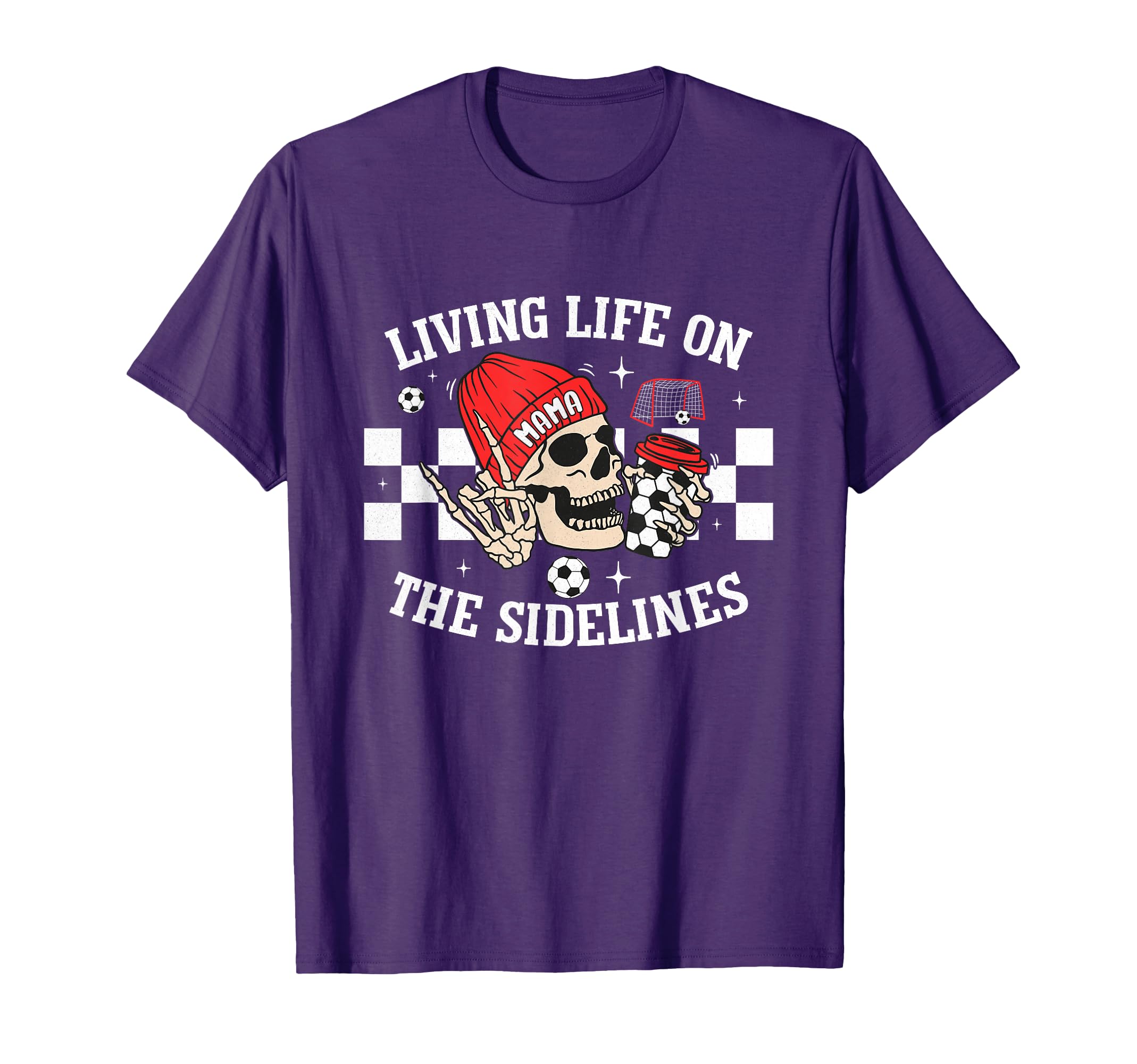 Living Life Sidelines Mom Skeleton T-Shirt - Novelty Apparel Men Women - T-Shirt, Sweatshirt, Hoodie