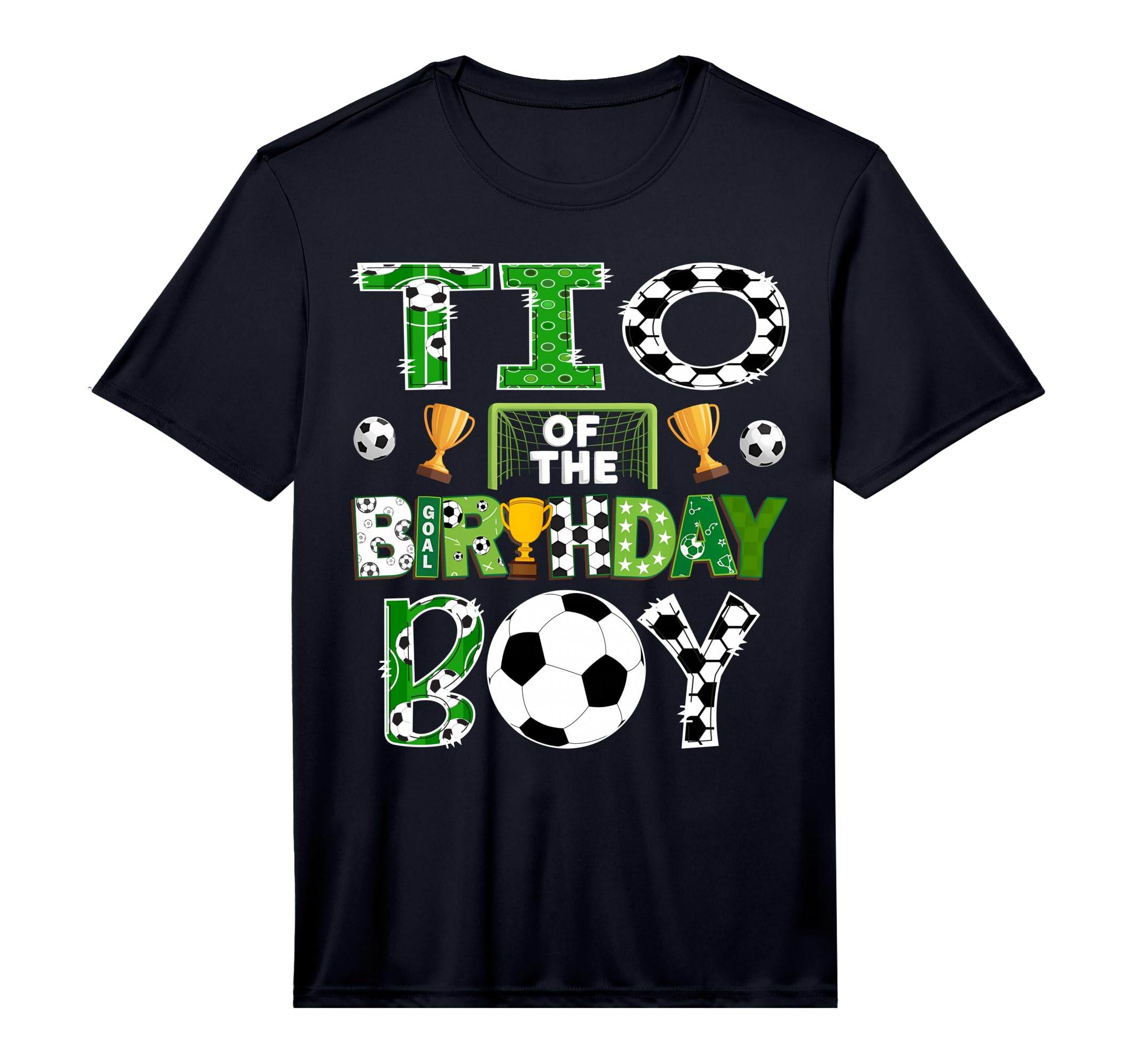 Tio Birthday Soccer Player Game Day T-Shirt - Fun Novelty Design Men Women - T-Shirt, Sweatshirt, Hoodie
