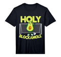 Holy Blockamole Soccer Blocker Funny T-Shirt - Streetwear Style Men Women - T-Shirt, Sweatshirt, Hoodie