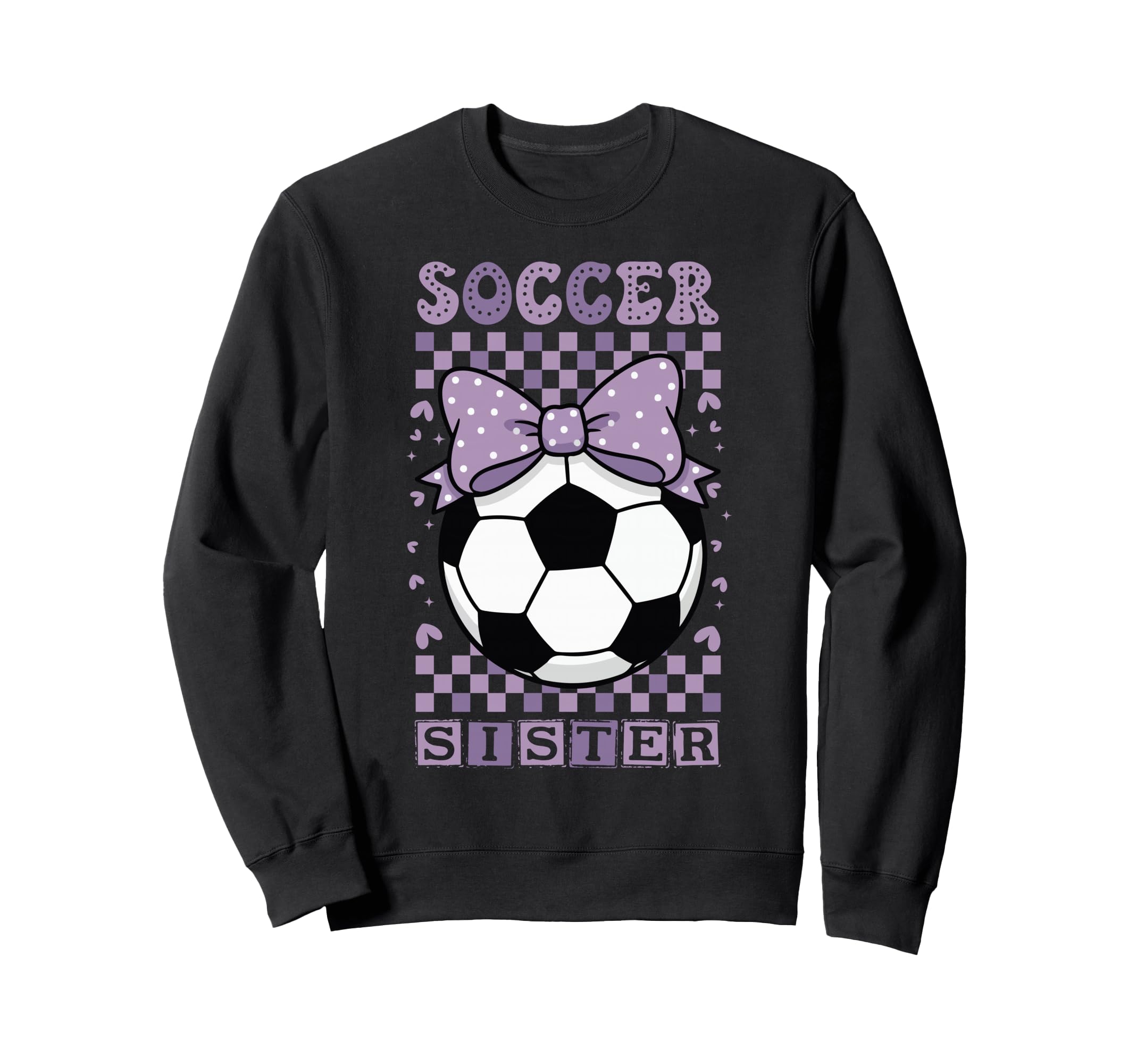 Soccer Sister Ball Purple Sweatshirt - Casual Everyday Wear Unisex - T-Shirt, Sweatshirt, Hoodie