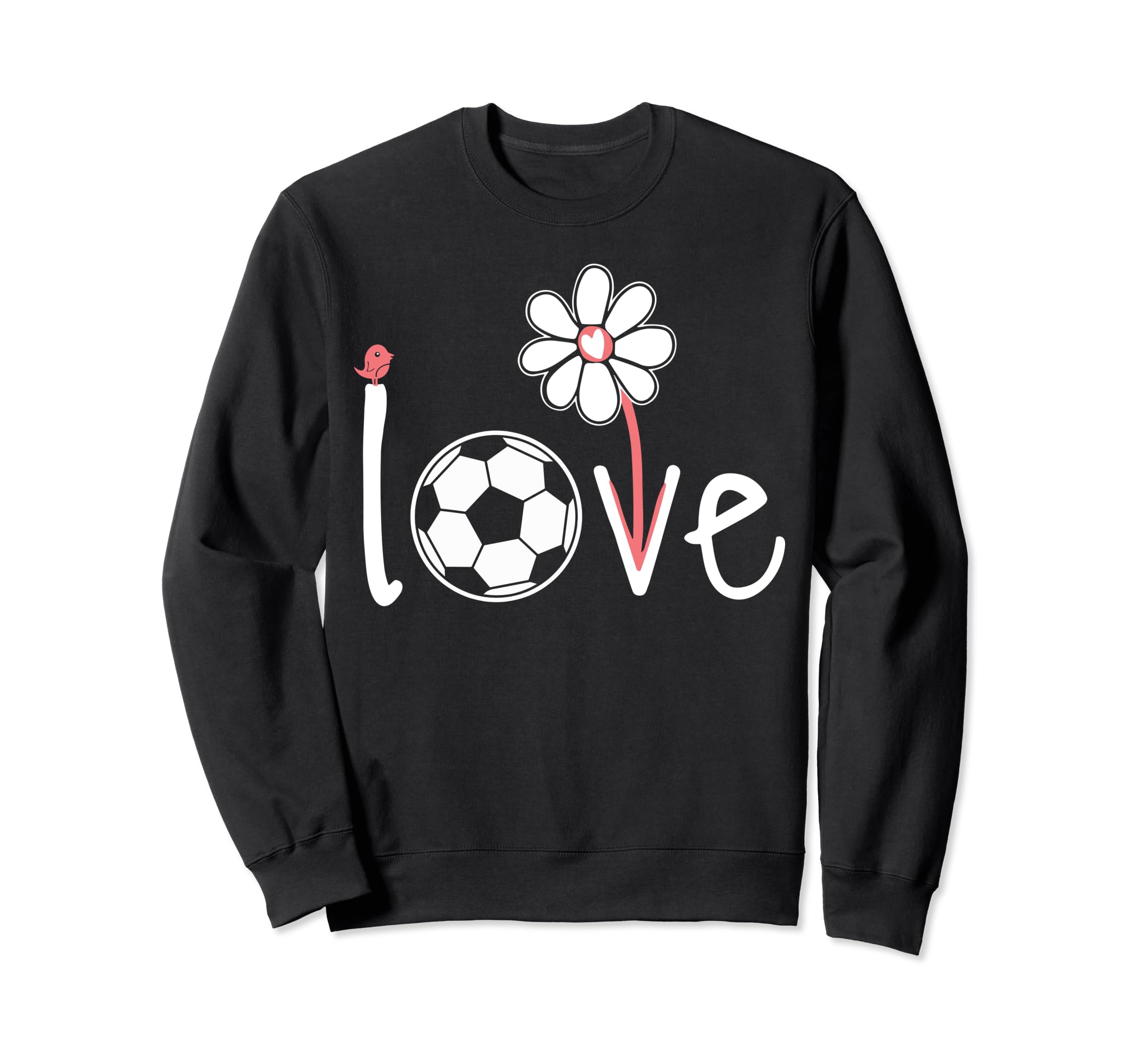 Soccer Love Soccer Sport Daisy Flower Sweatshirt - Trendy Graphic Men Women - T-Shirt, Sweatshirt, Hoodie