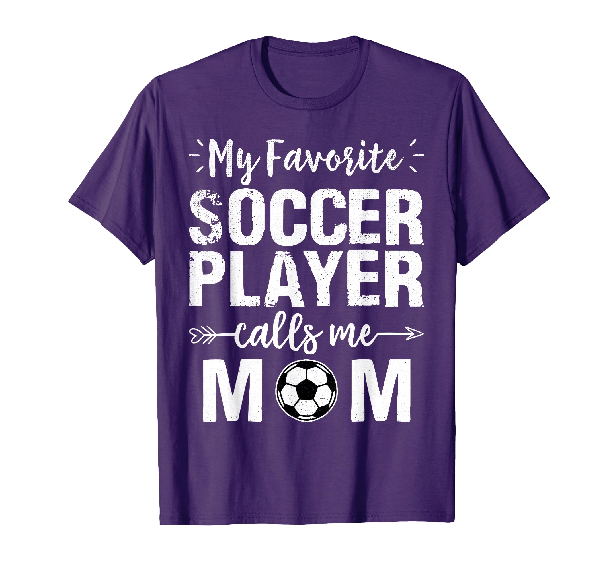 My Favorite Soccer Player Calls Mom T-Shirt - Novelty Apparel Unisex - T-Shirt, Sweatshirt, Hoodie