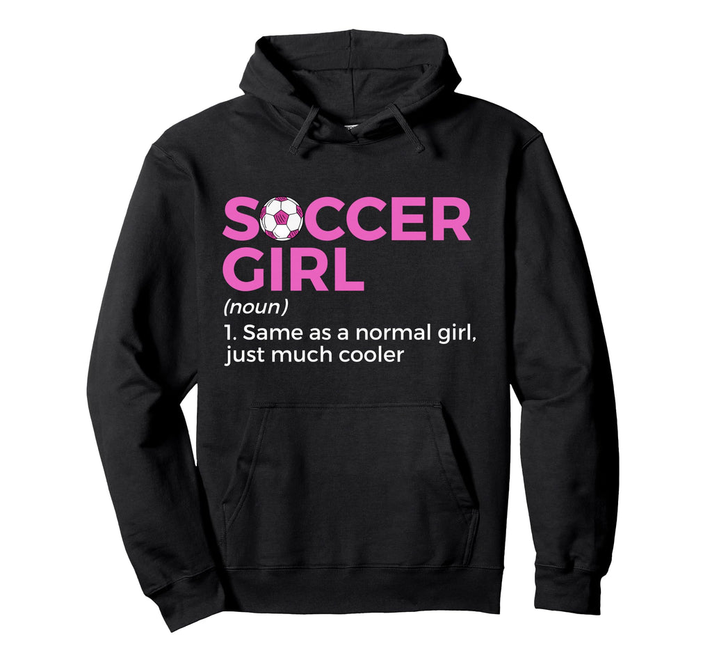 Soccer Definition Hoodie - Novelty Apparel Unisex - T-Shirt, Sweatshirt, Hoodie